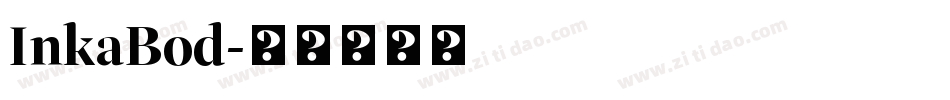 InkaBod字体转换