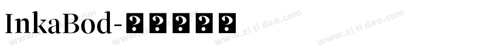 InkaBod字体转换