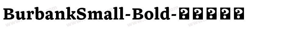 BurbankSmall-Bold字体转换