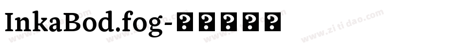 InkaBod.fog字体转换