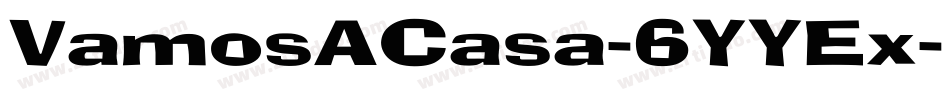 VamosACasa-6YYEx字体转换