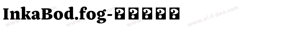 InkaBod.fog字体转换