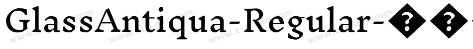 GlassAntiqua-Regular字体转换