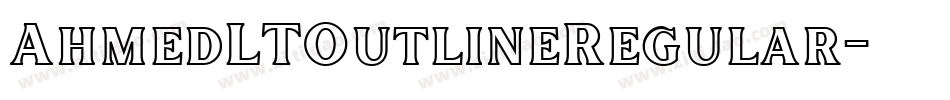 AhmedLTOutlineRegular字体转换