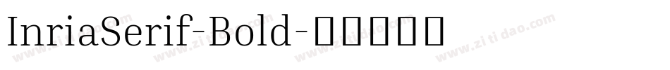 InriaSerif-Bold字体转换
