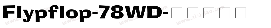 Flypflop-78WD字体转换