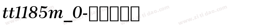 tt1185m_0字体转换