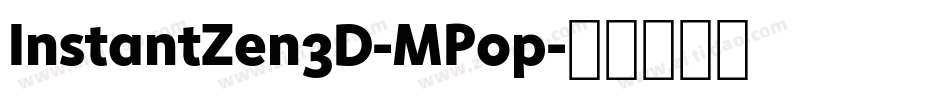 InstantZen3D-MP0p字体转换
