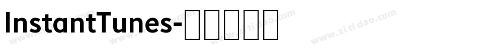InstantTunes字体转换
