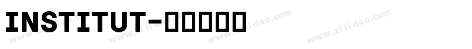 Institut字体转换