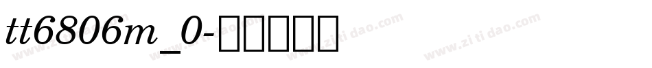 tt6806m_0字体转换