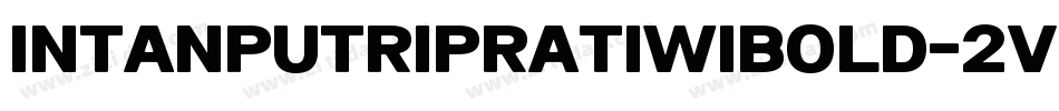 IntanPutriPratiwiBold-2VRd字体转换