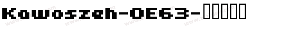Kawoszeh-OE63字体转换