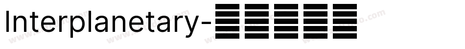 Interplanetary字体转换