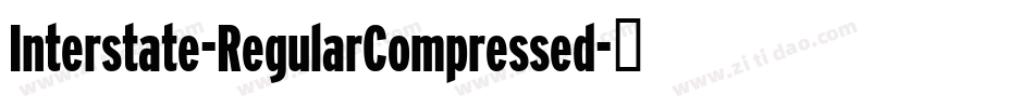 Interstate-RegularCompressed字体转换