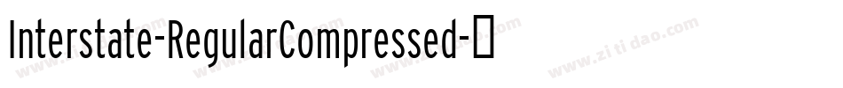 Interstate-RegularCompressed字体转换