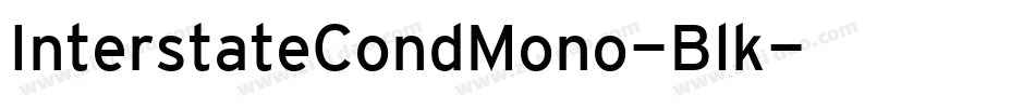 InterstateCondMono-Blk字体转换