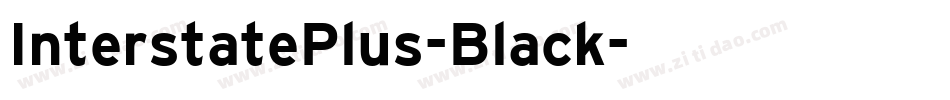InterstatePlus-Black字体转换