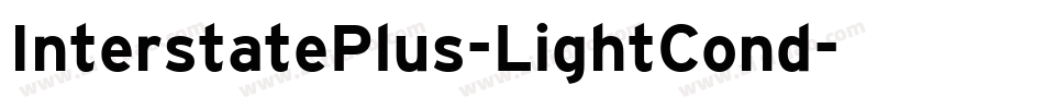 InterstatePlus-LightCond字体转换