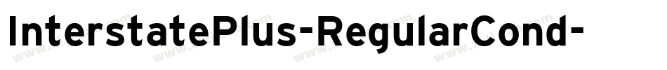 InterstatePlus-RegularCond字体转换