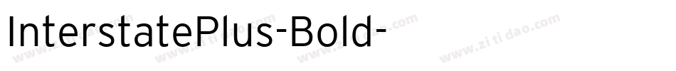 InterstatePlus-Bold字体转换