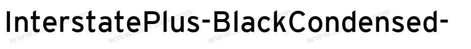 InterstatePlus-BlackCondensed字体转换