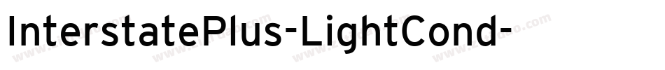 InterstatePlus-LightCond字体转换