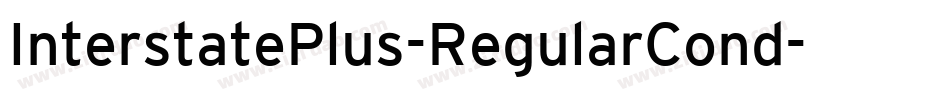 InterstatePlus-RegularCond字体转换