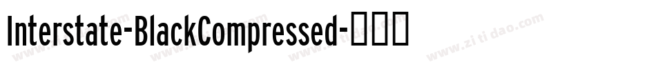 Interstate-BlackCompressed字体转换