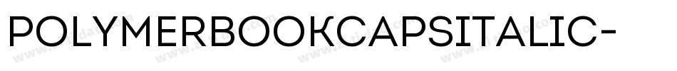 PolymerBookCapsItalic字体转换