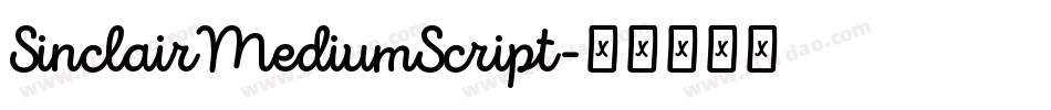 SinclairMediumScript字体转换 SinclairMediumScript字体转换