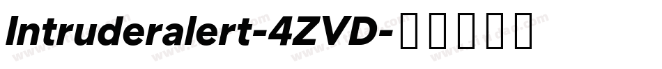 Intruderalert-4ZVD字体转换