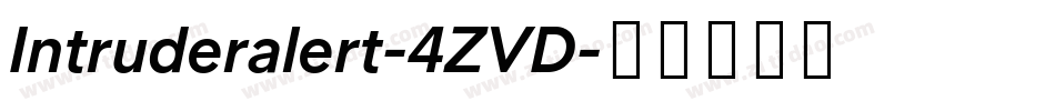 Intruderalert-4ZVD字体转换