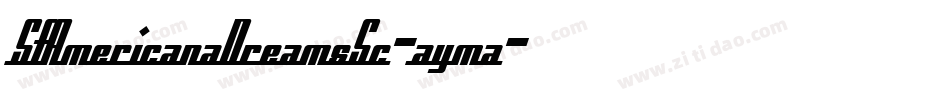 SfAmericanaDreamsSc-ayma字体转换