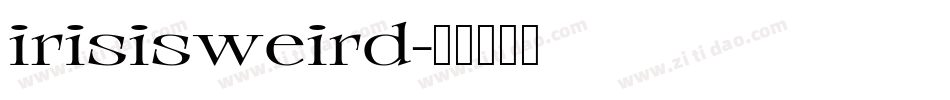 irisisweird字体转换