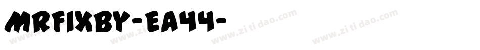 MrFixby-Ea44字体转换
