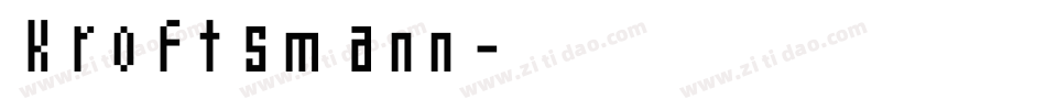 Kroftsmann字体转换