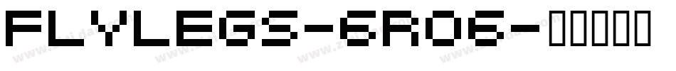Flylegs-6R06字体转换