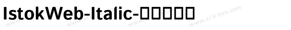 IstokWeb-Italic字体转换