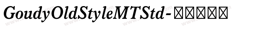 GoudyOldStyleMTStd字体转换