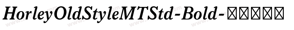 HorleyOldStyleMTStd-Bold字体转换