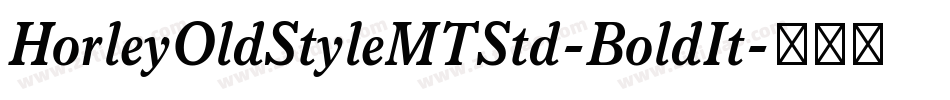 HorleyOldStyleMTStd-BoldIt字体转换