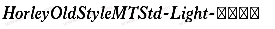 HorleyOldStyleMTStd-Light字体转换