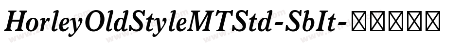 HorleyOldStyleMTStd-SbIt字体转换