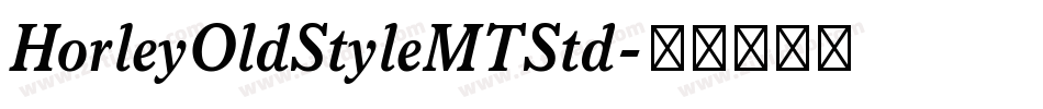 HorleyOldStyleMTStd字体转换