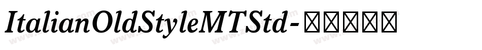 ItalianOldStyleMTStd字体转换