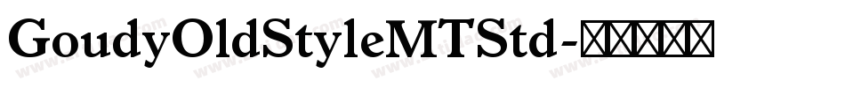 GoudyOldStyleMTStd字体转换