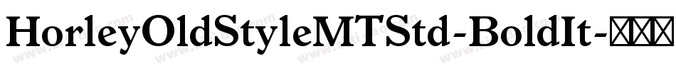 HorleyOldStyleMTStd-BoldIt字体转换