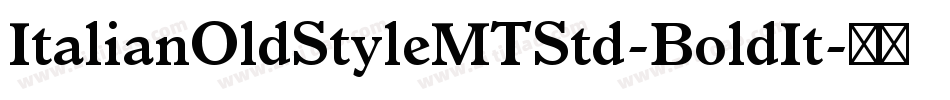 ItalianOldStyleMTStd-BoldIt字体转换