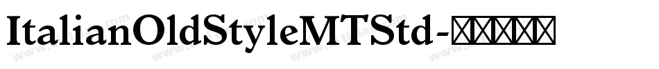 ItalianOldStyleMTStd字体转换